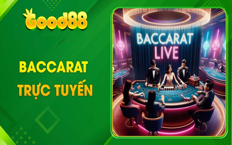 Baccarat Trực Tuyến