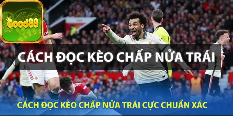 Kèo Bóng Chấp Nửa Trái